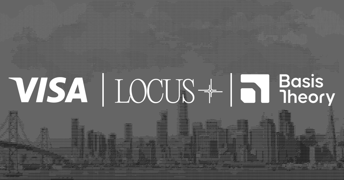 Co-branded card graphic with the Visa, Locus, and Basis Theory logos over a San Francisco skyline, announcing agentic card payments in Pay With Locus